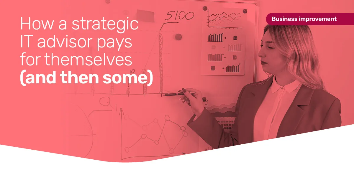 How a Strategic IT Advisor Can Boost Your Bottom Line | July 2025 Guide