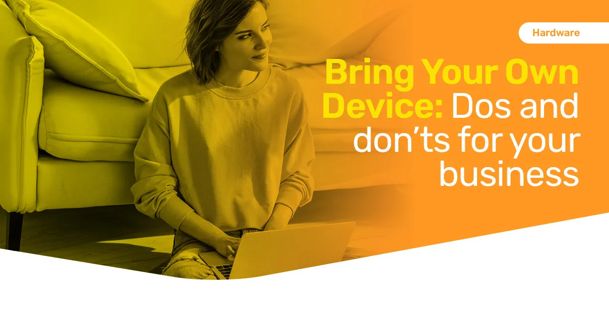 March 2025 Guide – Bring Your Own Device (BYOD): Essential Dos and Don’ts for Your Business