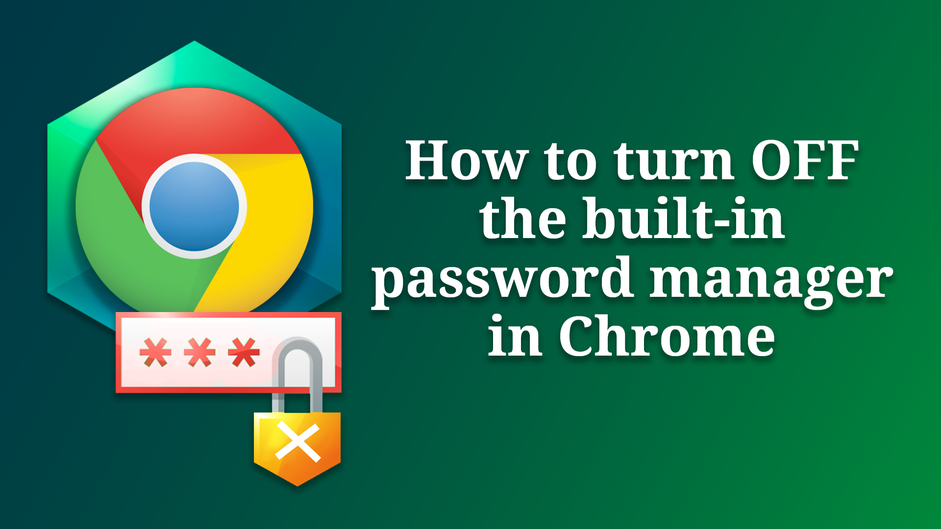 how-to-turn-off-the-built-in-password-manager-in-chrome-canopytech